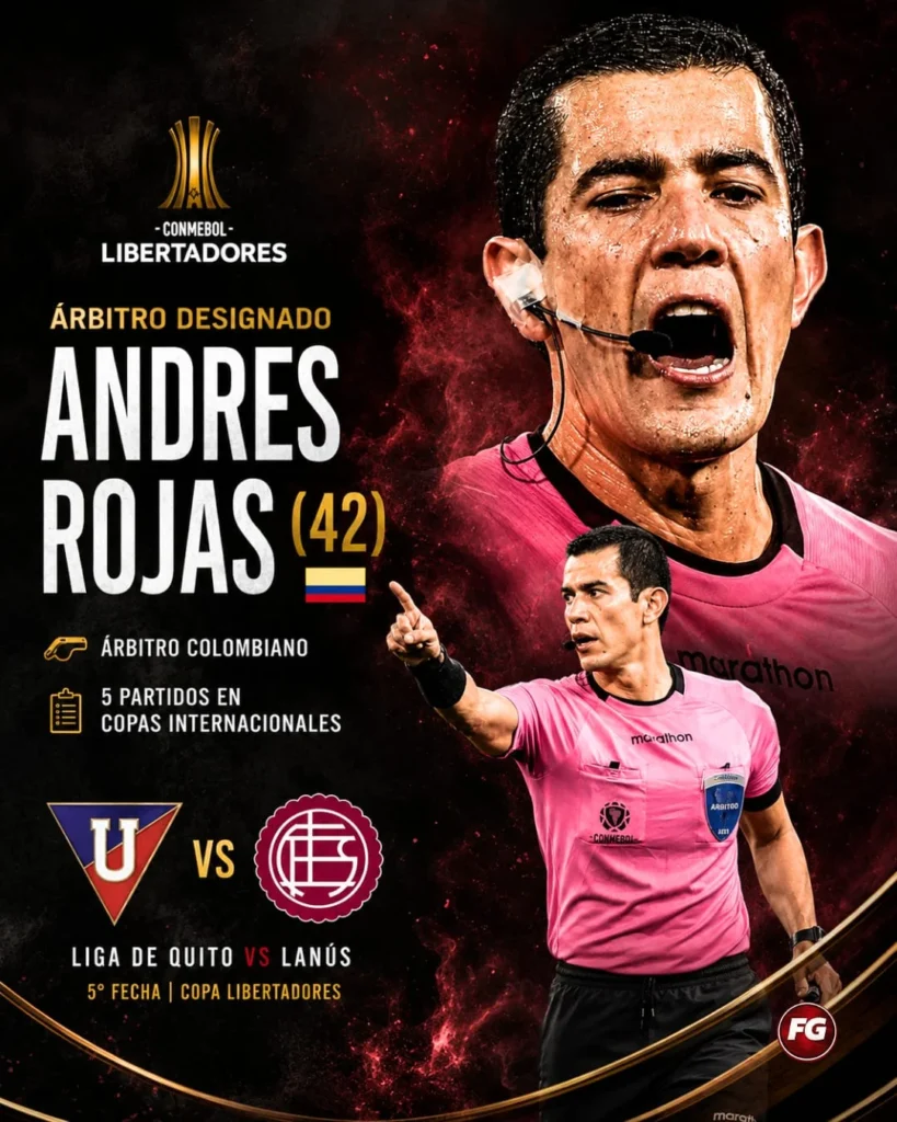 Andrés Rojas árbitro Liga de Quito Lanús